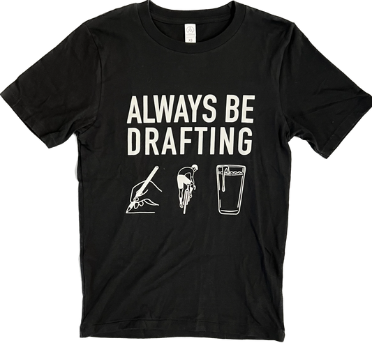 Always Be Drafting Tee Shirt