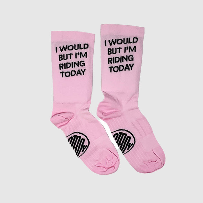I Would But I'm Riding Today Socks
