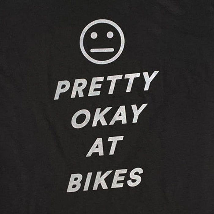 Pretty Okay at Bikes ™ Tee Shirt